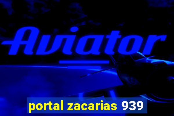 portal zacarias 939